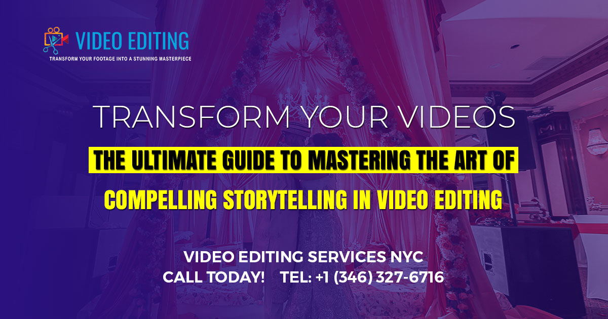 Master the Art of Compelling Storytelling in Video Editing